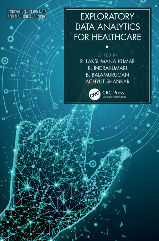Cover image: Exploratory Data Analytics for Healthcare 1st edition 9780367506926