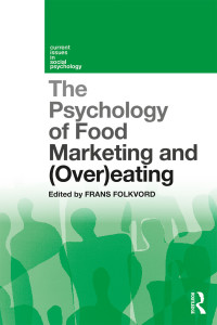 Cover image: The Psychology of Food Marketing and Overeating 1st edition 9780367223144
