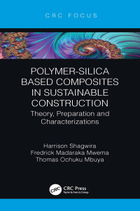 表紙画像: Polymer-Silica Based Composites in Sustainable Construction 1st edition 9781032140117