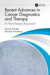 Cover image: Recent Advances in Cancer Diagnostics and Therapy 1st edition 9781032062174