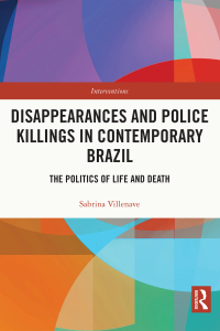 Omslagafbeelding: Disappearances and Police Killings in Contemporary Brazil 1st edition 9780367469832