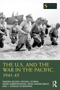 Cover image: The U.S. and the War in the Pacific, 1941–45 1st edition 9780367547561
