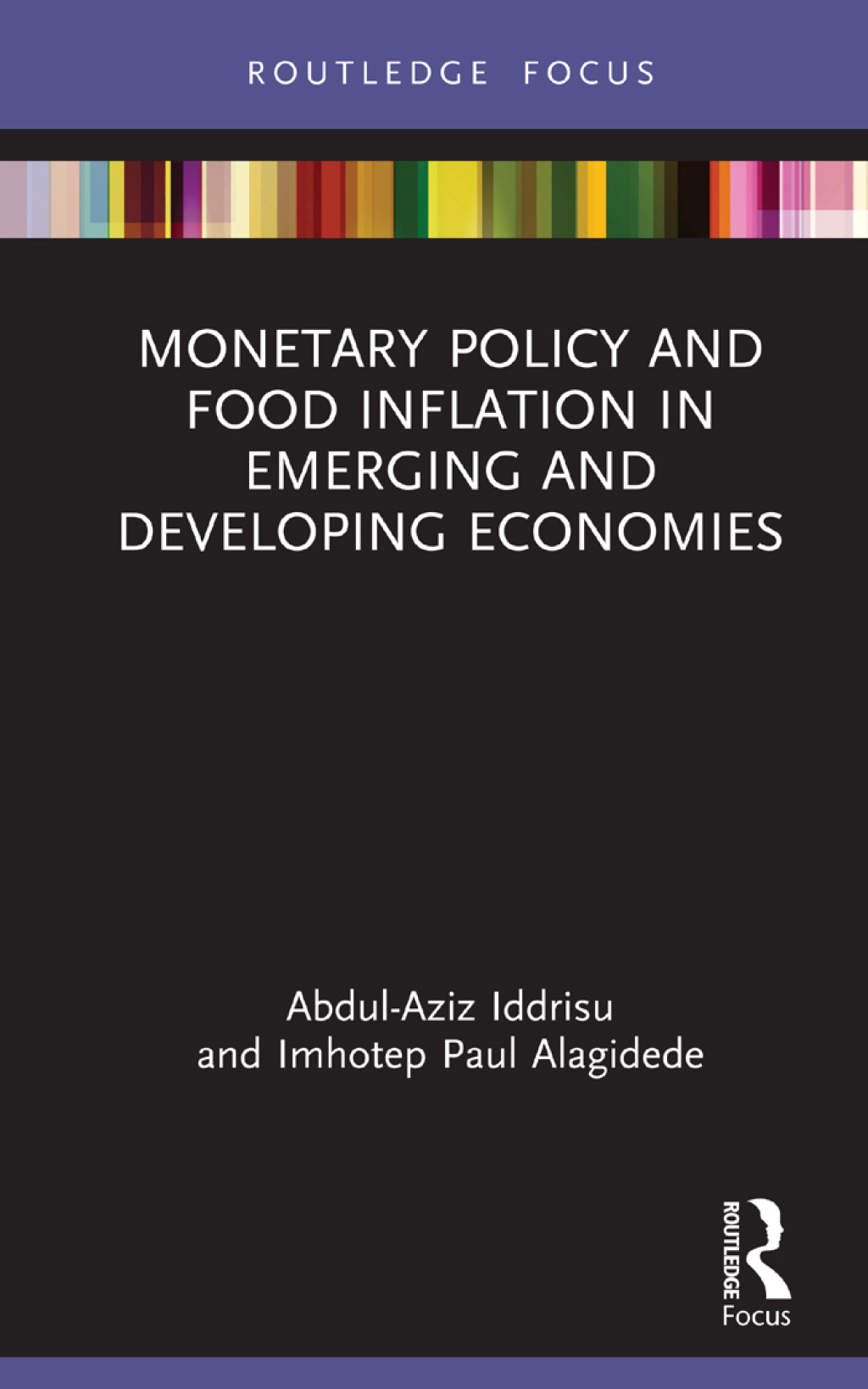 Monetary Policy and Food Inflation in Emerging and Developing Economies 1st Edition