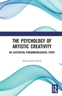 Cover image: The Psychology of Artistic Creativity 1st edition 9781032164373