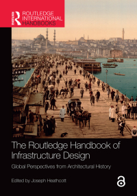 صورة الغلاف: The Routledge Handbook of Infrastructure Design 1st edition 9780367554910