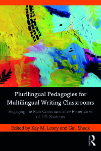 Cover image: Plurilingual Pedagogies for Multilingual Writing Classrooms 1st edition 9781032190198