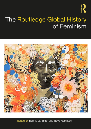 Cover image: The Routledge Global History of Feminism 1st edition 9780367504816