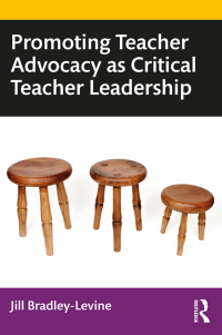 Cover image: Promoting Teacher Advocacy as Critical Teacher Leadership 1st edition 9780367556105