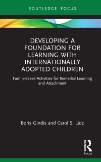 表紙画像: Developing a Foundation for Learning with Internationally Adopted Children 1st edition 9781032182513