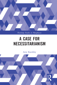 Cover image: A Case for Necessitarianism 1st edition 9781032033174