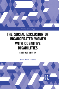 Cover image: The Social Exclusion of Incarcerated Women with Cognitive Disabilities 1st edition 9781032119199