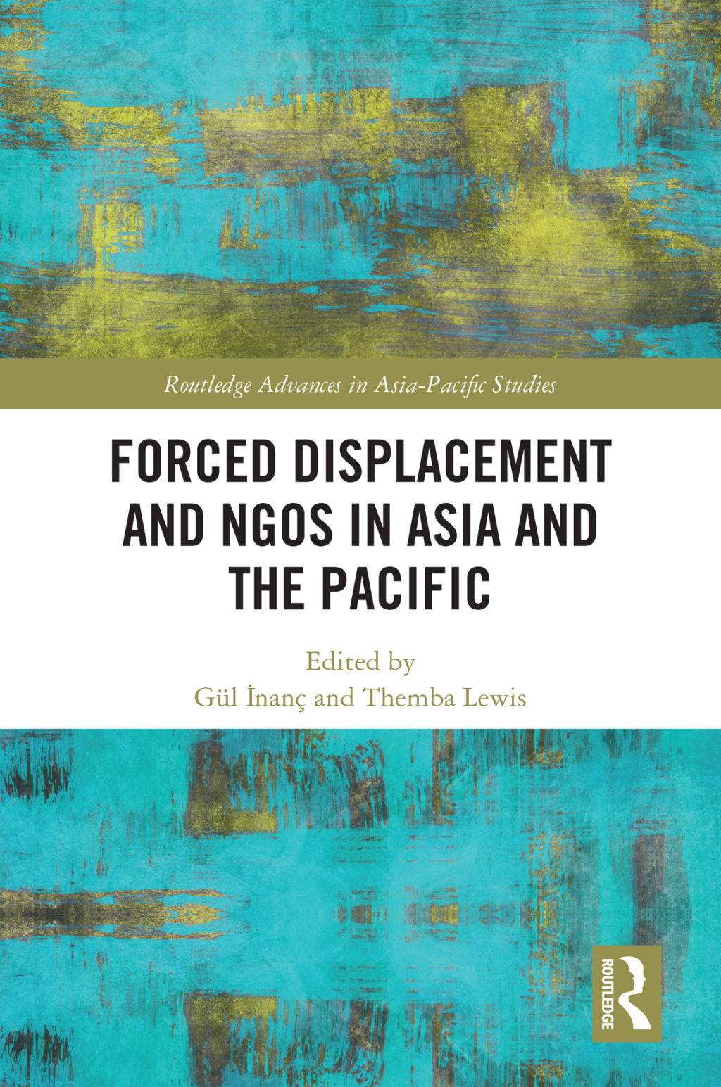 Forced Displacement and NGOs in Asia and the Pacific 1st Edition