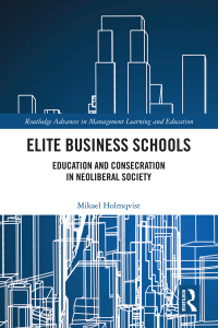 صورة الغلاف: Elite Business Schools 1st edition 9781032110356