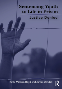 Imagen de portada: Sentencing Youth to Life in Prison 1st edition 9781032067193