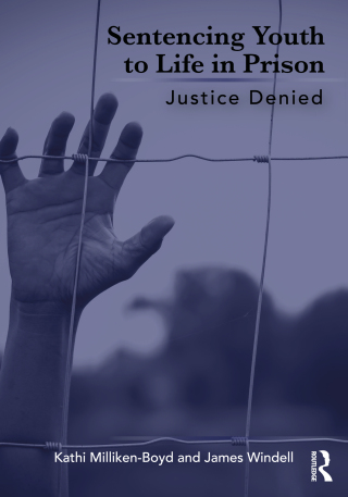 Cover image: Sentencing Youth to Life in Prison 1st edition 9781032067193