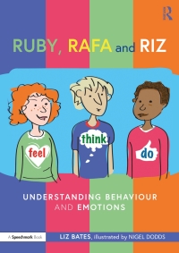 表紙画像: Ruby, Rafa and Riz: Understanding Behaviour and Emotions 1st edition 9781032059433