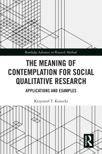 Omslagafbeelding: The Meaning of Contemplation for Social Qualitative Research 1st edition 9781032016993