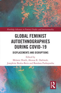 Cover image: Global Feminist Autoethnographies During COVID-19 1st edition 9781032122656