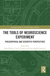 Cover image: The Tools of Neuroscience Experiment 1st edition 9781032170114