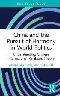 Titelbild: China and the Pursuit of Harmony in World Politics 1st edition 9781032195636
