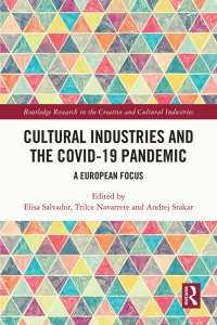 Imagen de portada: Cultural Industries and the Covid-19 Pandemic 1st edition 9780367651916