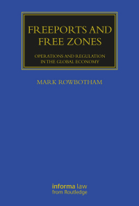 صورة الغلاف: Freeports and Free Zones 1st edition 9781032140292