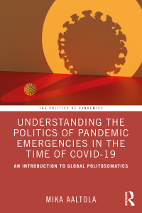 Imagen de portada: Understanding the Politics of Pandemic Emergencies in the time of COVID-19 1st edition 9780367769659