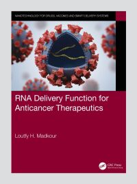 Cover image: RNA Delivery Function for Anticancer Therapeutics 1st edition 9781032135182