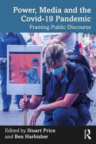 Cover image: Power, Media and the Covid-19 Pandemic 1st edition 9780367706302