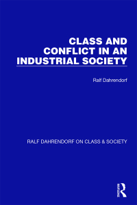 Imagen de portada: Class and Conflict in an Industrial Society 1st edition 9781032196657