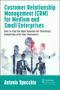 Imagen de portada: Customer Relationship Management (CRM) for Medium and Small Enterprises 1st edition 9780367708863