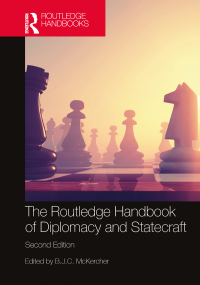 Cover image: The Routledge Handbook of Diplomacy and Statecraft 2nd edition 9780367860424