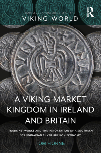 Omslagafbeelding: A Viking Market Kingdom in Ireland and Britain 1st edition 9780367357849