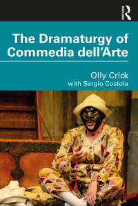 صورة الغلاف: The Dramaturgy of Commedia dell'Arte 1st edition 9780367608859