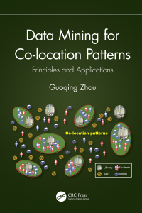 Cover image: Data Mining for Co-location Patterns 1st edition 9780367654269
