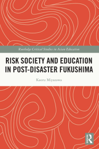 Imagen de portada: Risk Society and Education in Post-Disaster Fukushima 1st edition 9780367546700