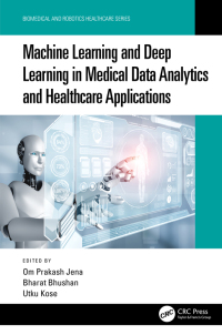 Imagen de portada: Machine Learning and Deep Learning in Medical Data Analytics and Healthcare Applications 1st edition 9781032126876