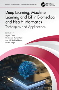 Imagen de portada: Deep Learning, Machine Learning and IoT in Biomedical and Health Informatics 1st edition 9780367544256