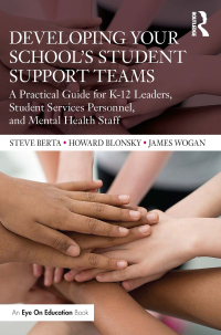 Cover image: Developing Your School’s Student Support Teams 1st edition 9781032145334