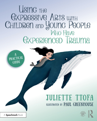 表紙画像: Using the Expressive Arts with Children and Young People Who Have Experienced Trauma 1st edition 9780367639471