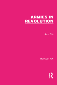 Cover image: Armies in Revolution 1st edition 9781032164274