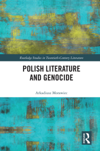 Immagine di copertina: Polish Literature and Genocide 1st edition 9781032109138