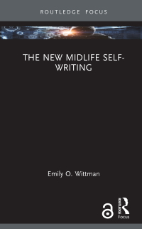 Omslagafbeelding: The New Midlife Self-Writing 1st edition 9781032017891