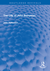 Cover image: The Life of John Berryman 1st edition 9781032192918