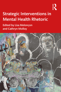 Cover image: Strategic Interventions in Mental Health Rhetoric 1st edition 9780367701581
