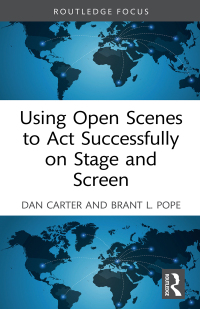 Cover image: Using Open Scenes to Act Successfully on Stage and Screen 1st edition 9781032150871