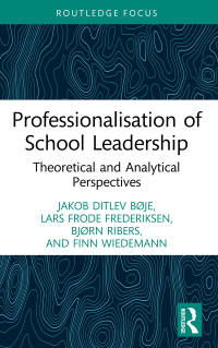 صورة الغلاف: Professionalisation of School Leadership 1st edition 9780367470845