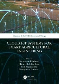 صورة الغلاف: Cloud IoT Systems for Smart Agricultural Engineering 1st edition 9781032028279