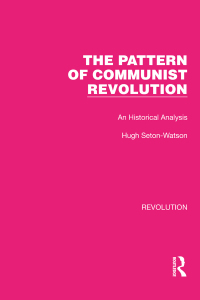 Cover image: The Pattern of Communist Revolution 1st edition 9781032130255