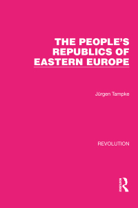 Cover image: The People's Republics of Eastern Europe 1st edition 9781032170688